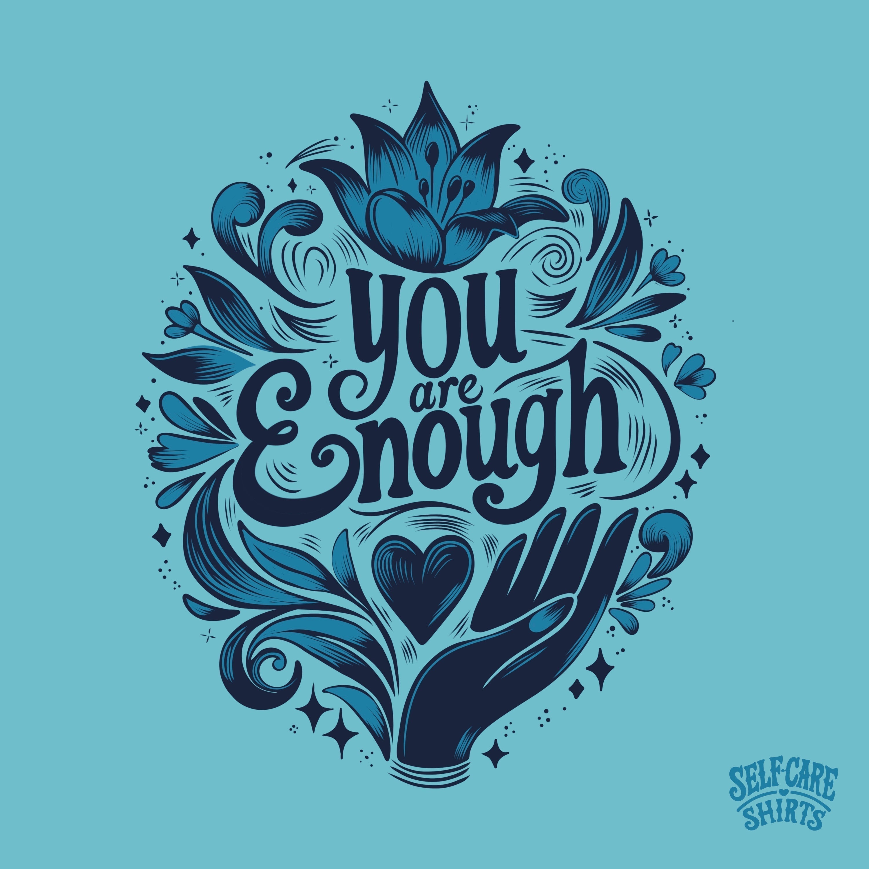 When Someone Makes You Question Yourself - Self-Care Shirts