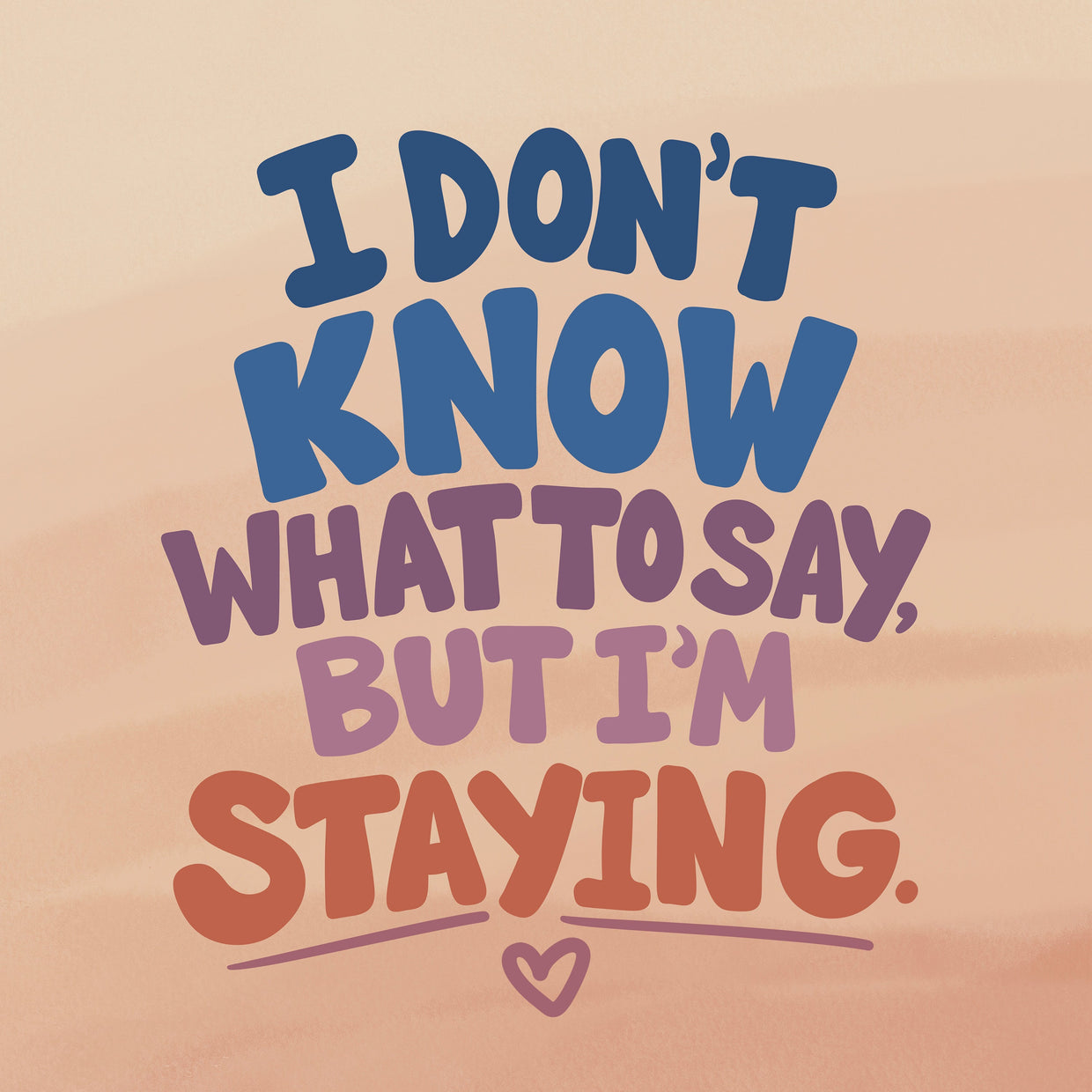 What to Say (and What Not to Say) When Someone You Love Isn't Okay