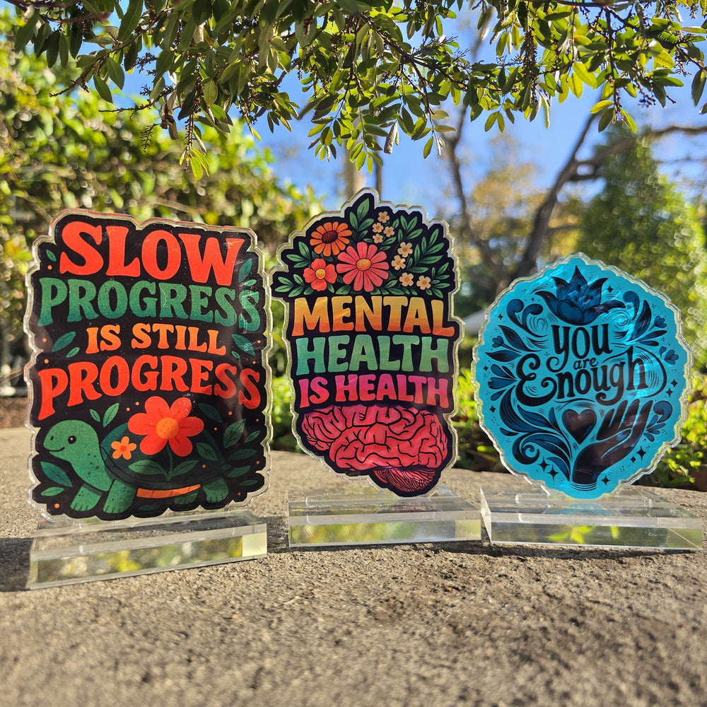 Mental Health Acrylic Signs - Self-Care Shirts