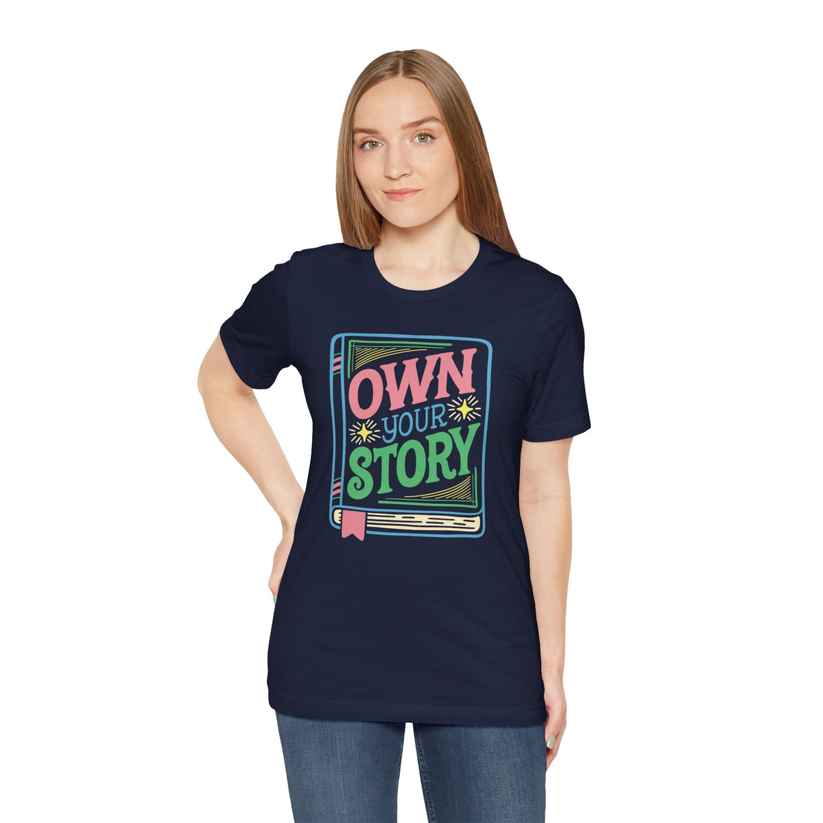 Own Your Story Shirt
