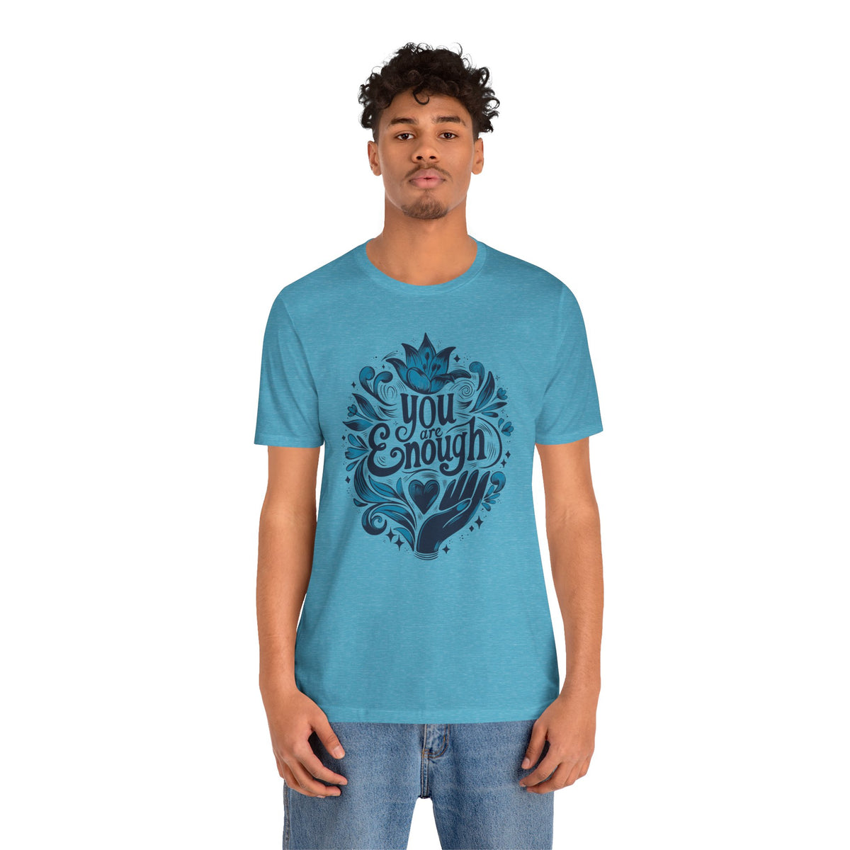 You Are Enough Shirt