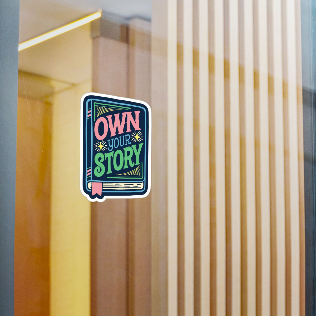 Own Your Story Sticker