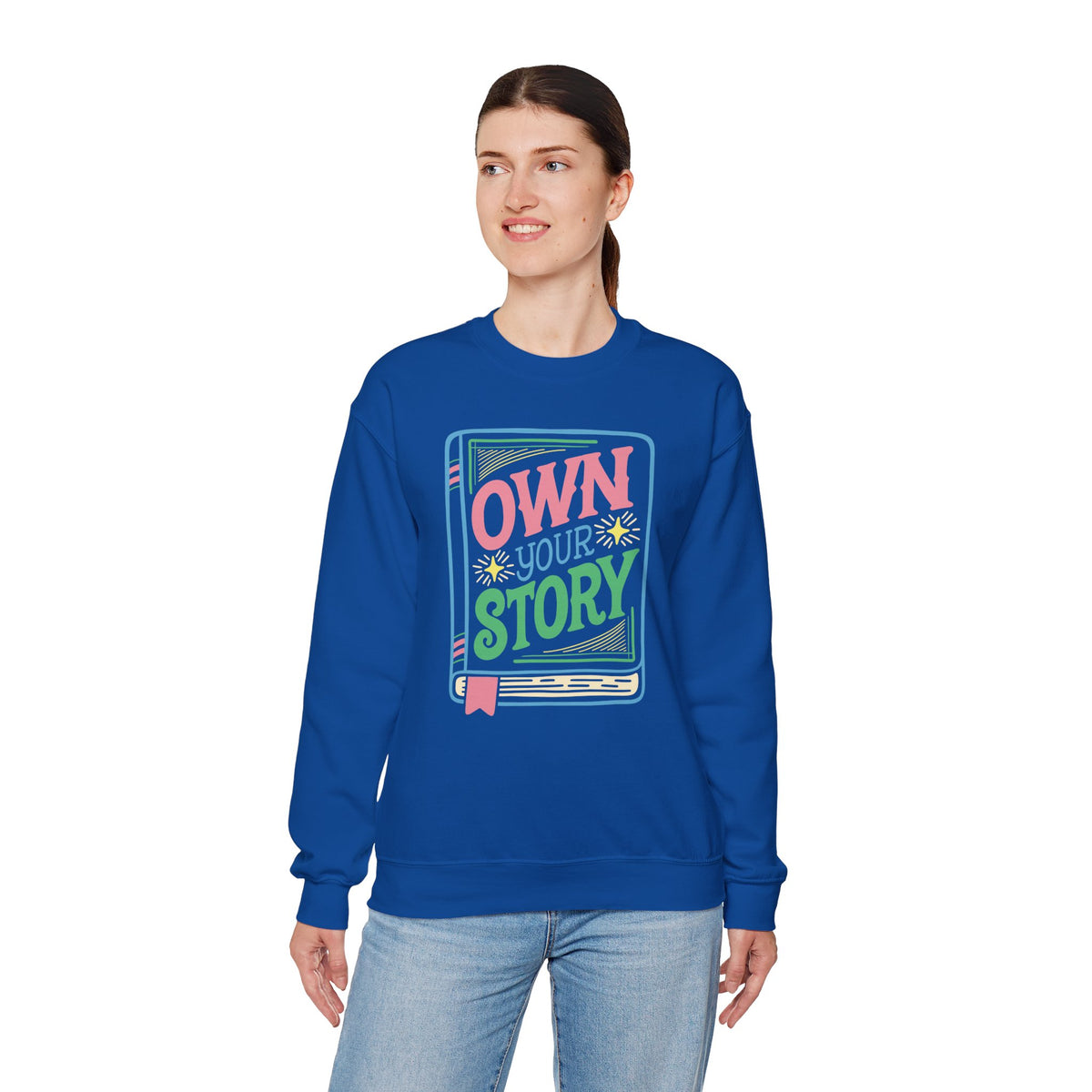 Own Your Story Sweatshirt