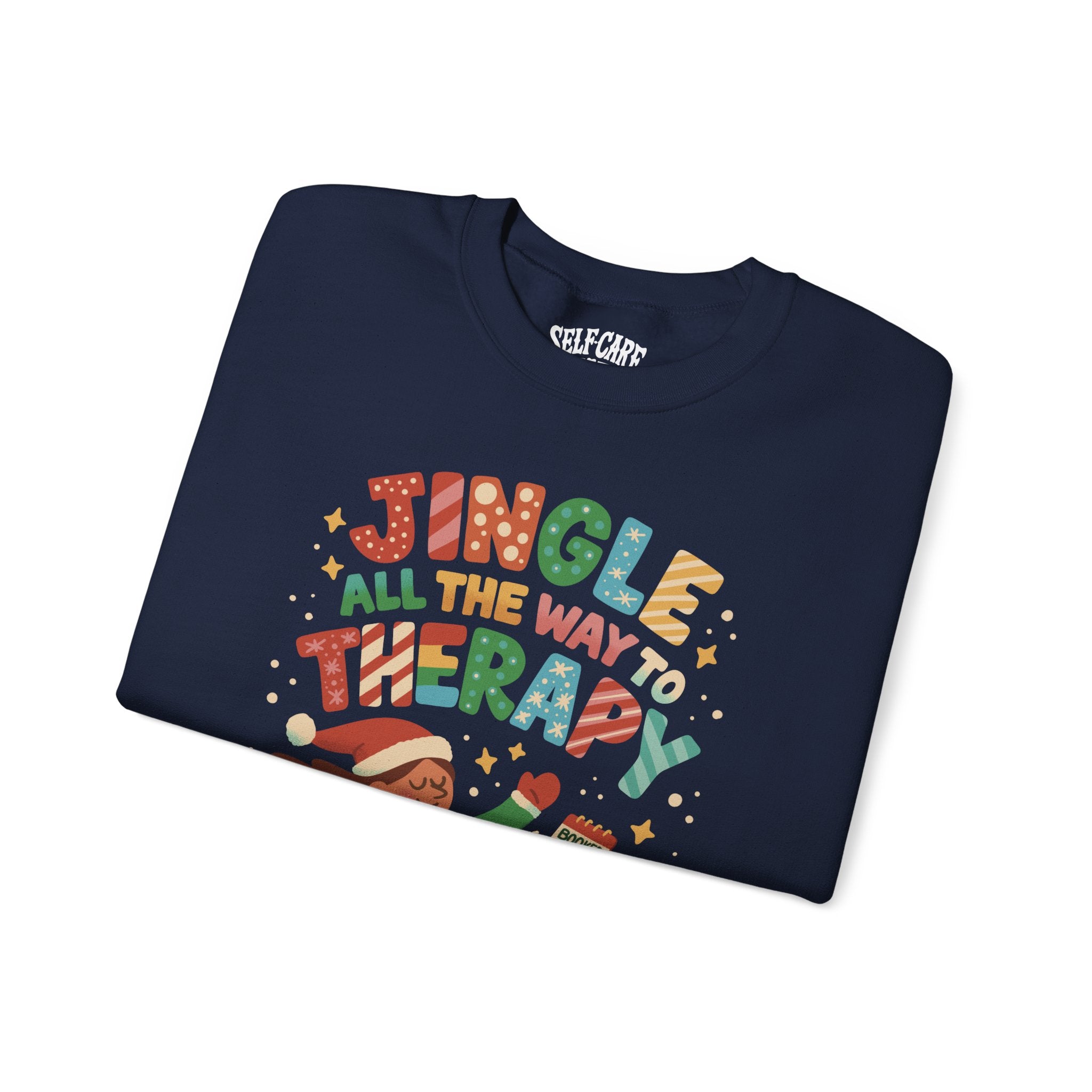 Jingle All the Way to Therapy Sweatshirt