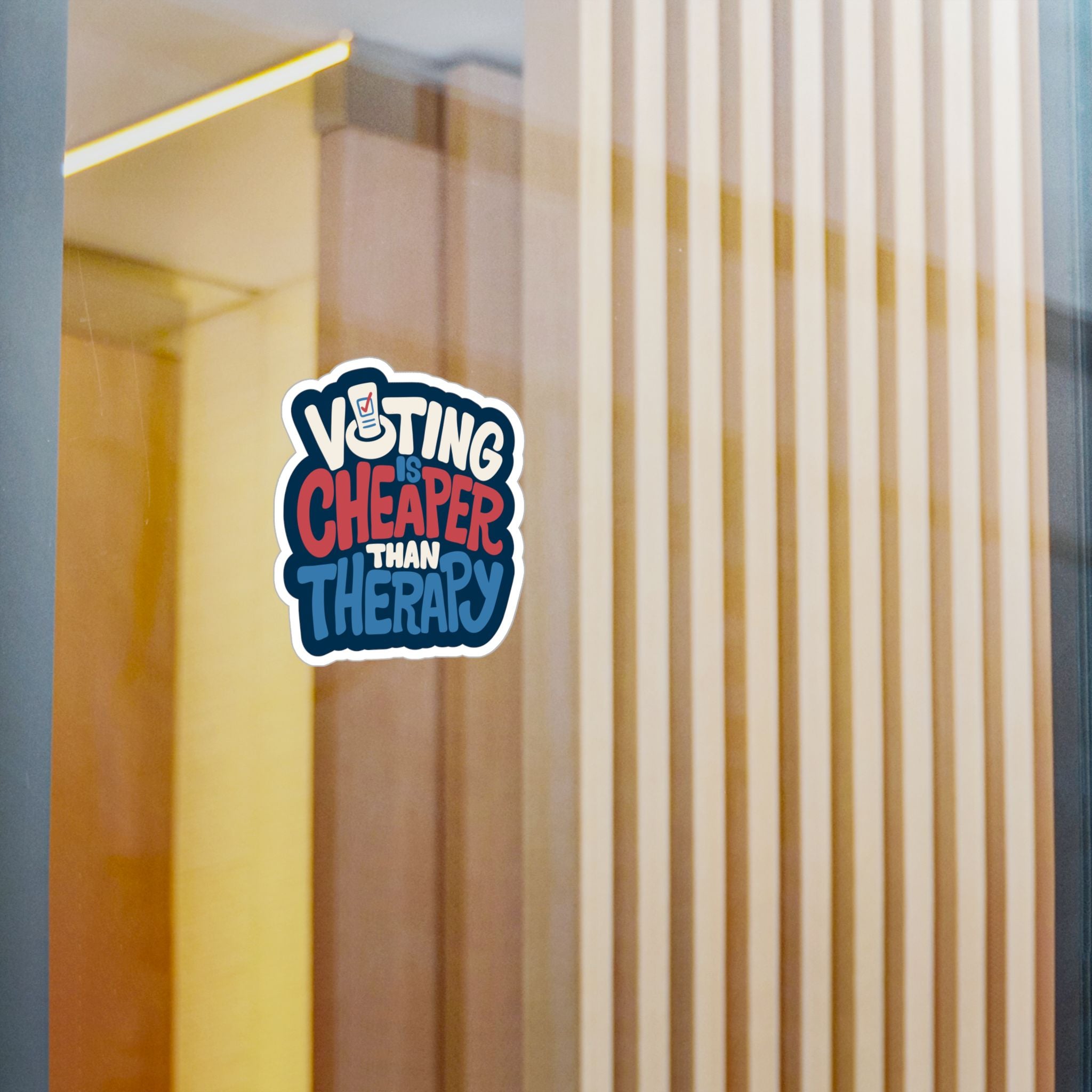 Voting Is Cheaper Than Therapy Sticker