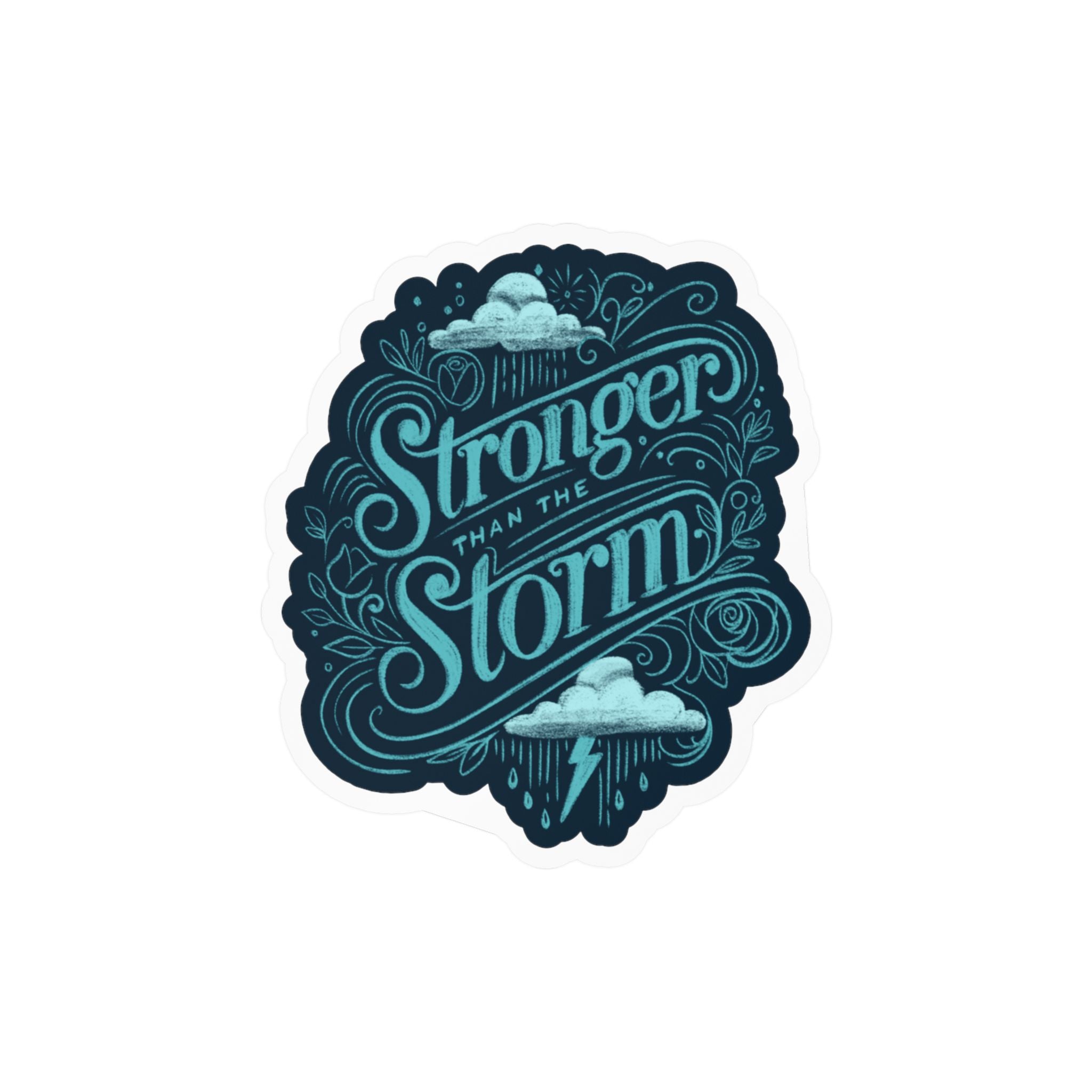 Stronger Than the Storm Sticker