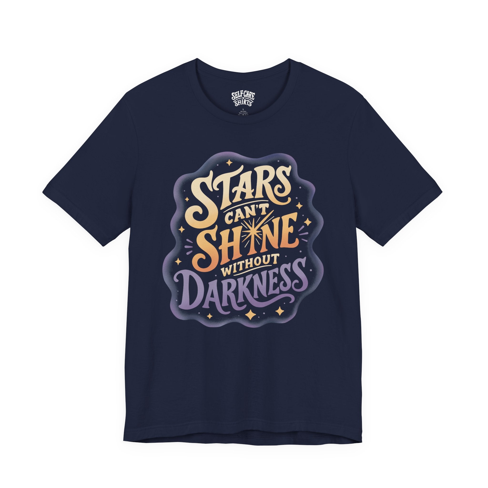Stars Can't Shine Without Darkness Shirt