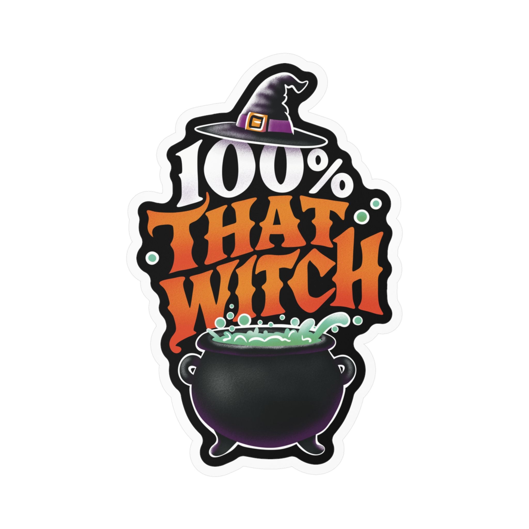 100% That Witch Sticker