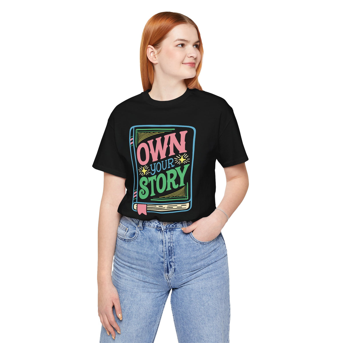 Own Your Story Shirt