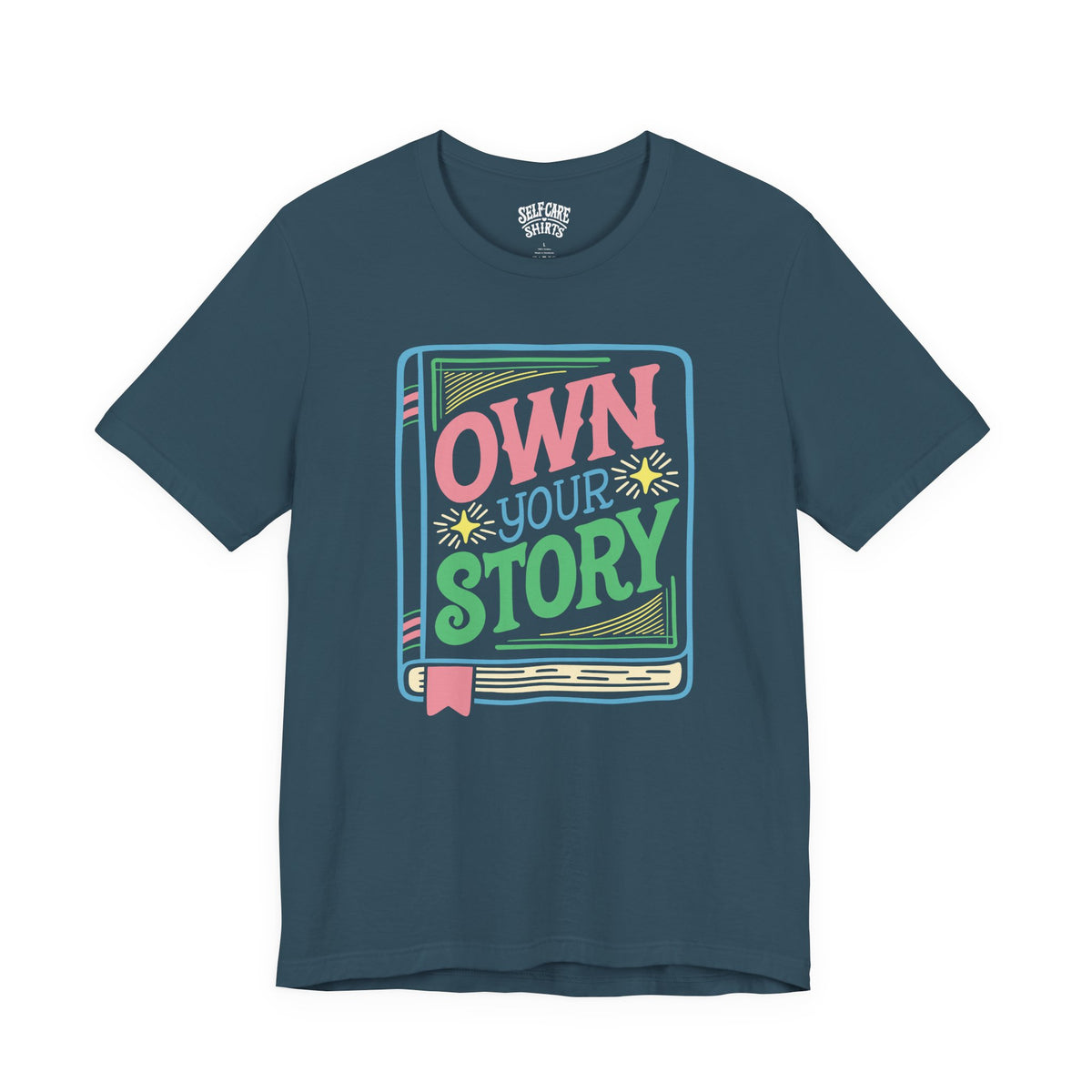 Own Your Story Shirt