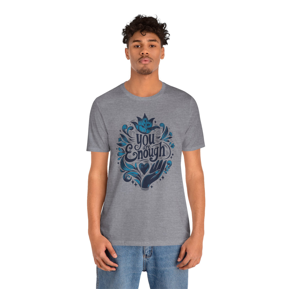 You Are Enough Shirt