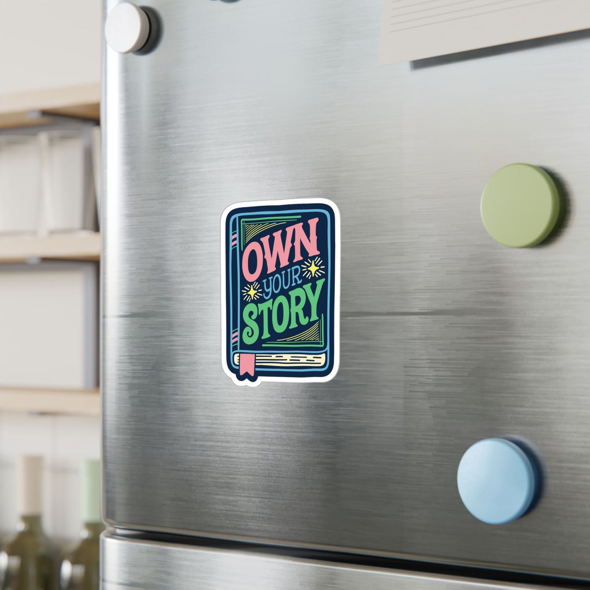 Own Your Story Sticker
