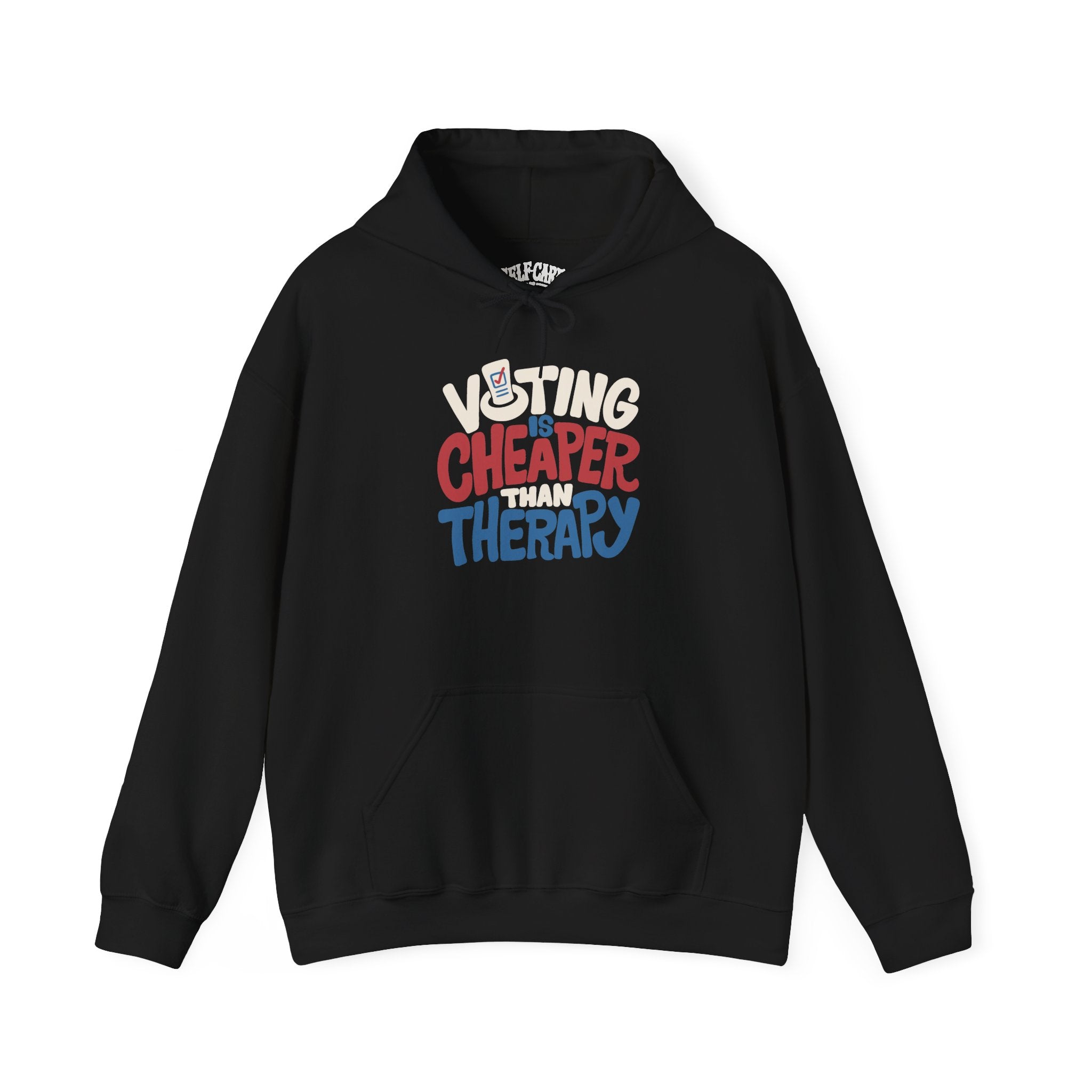Voting Is Cheaper Than Therapy Hoodie