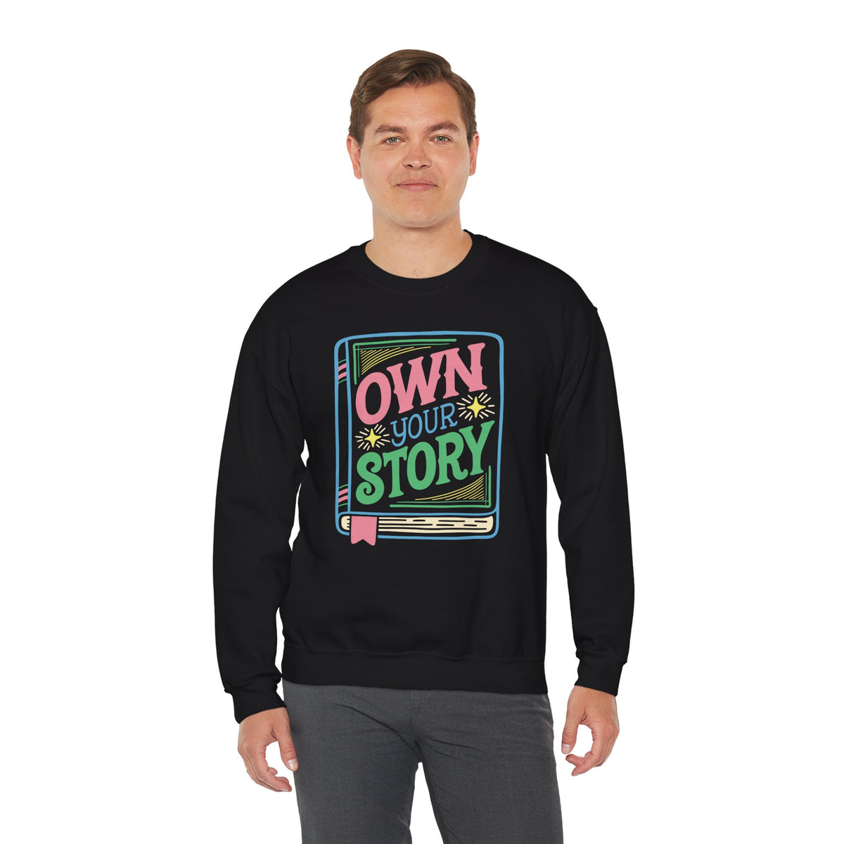 Own Your Story Sweatshirt