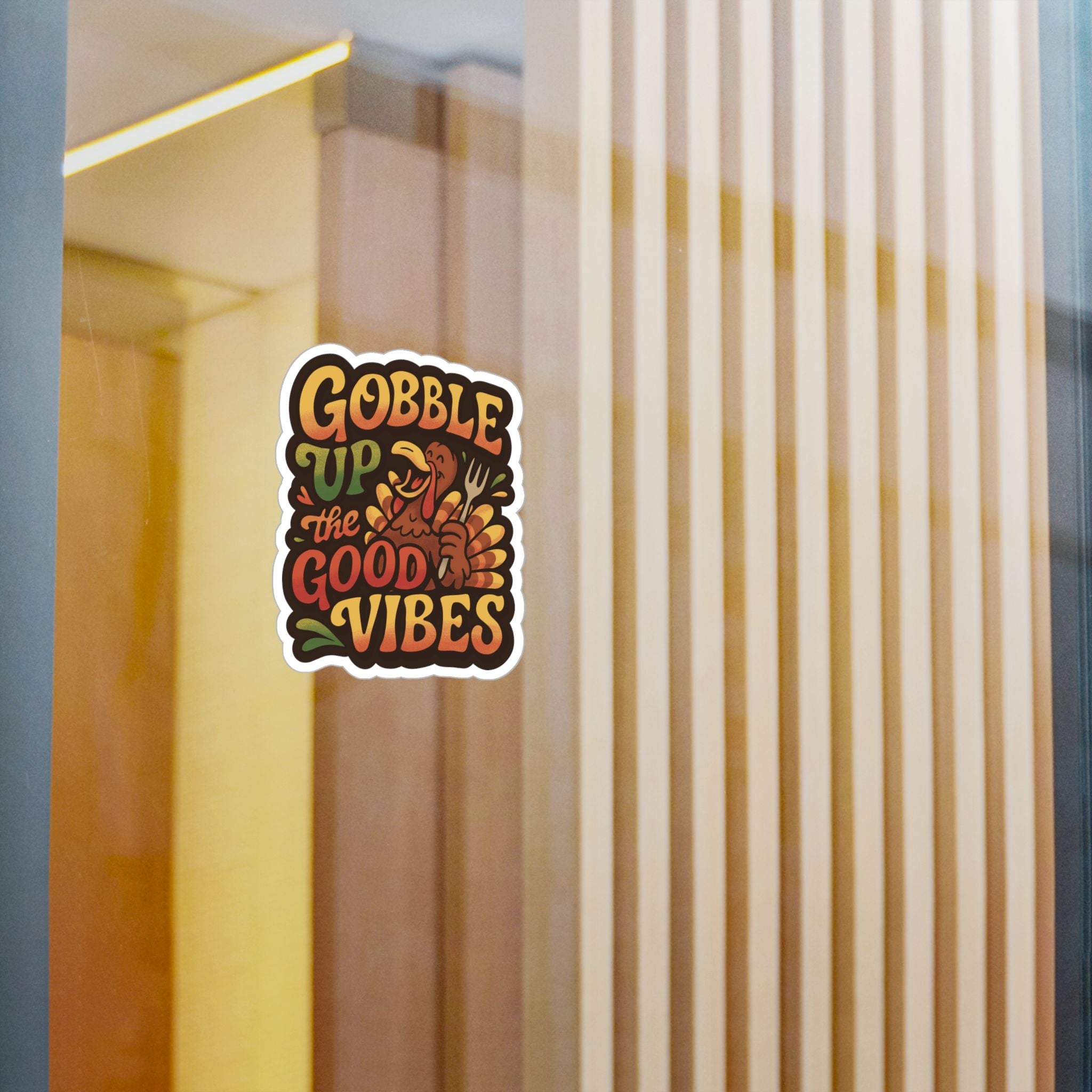 Gobble Up the Good Vibes Sticker