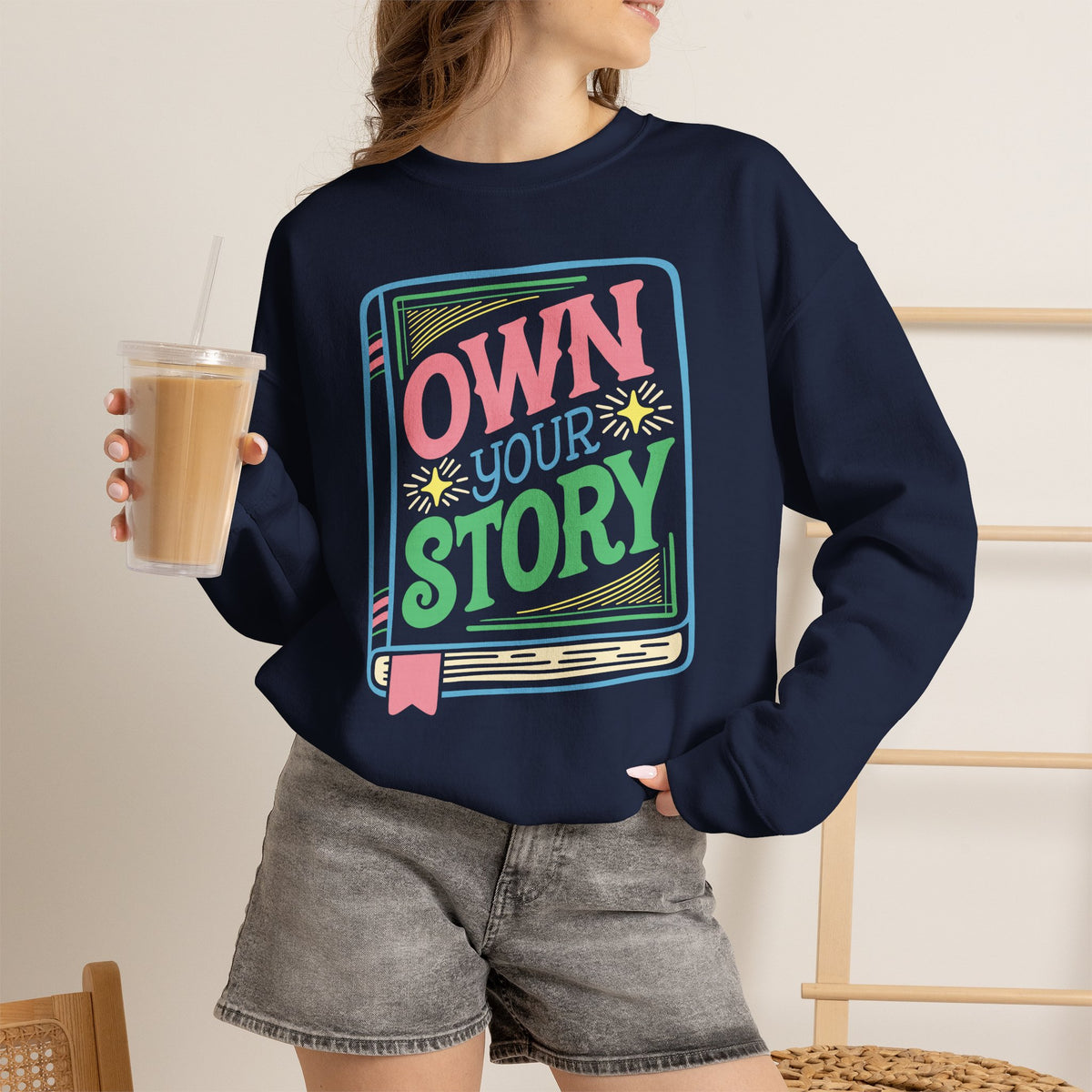 Own Your Story Sweatshirt