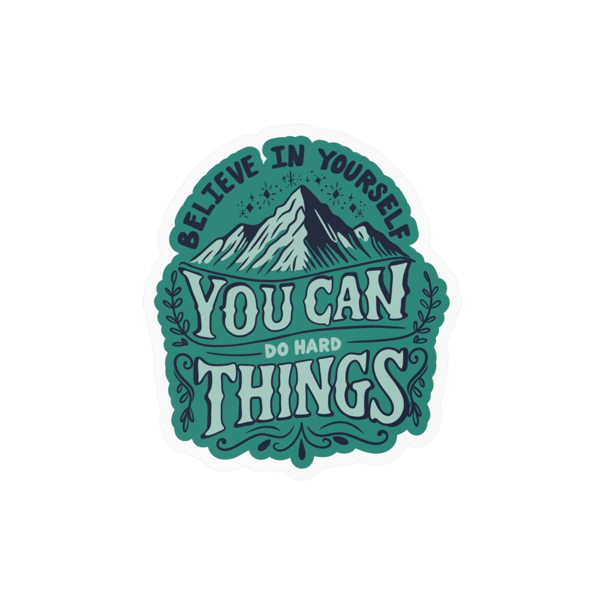 You Can Do Hard Things Sticker