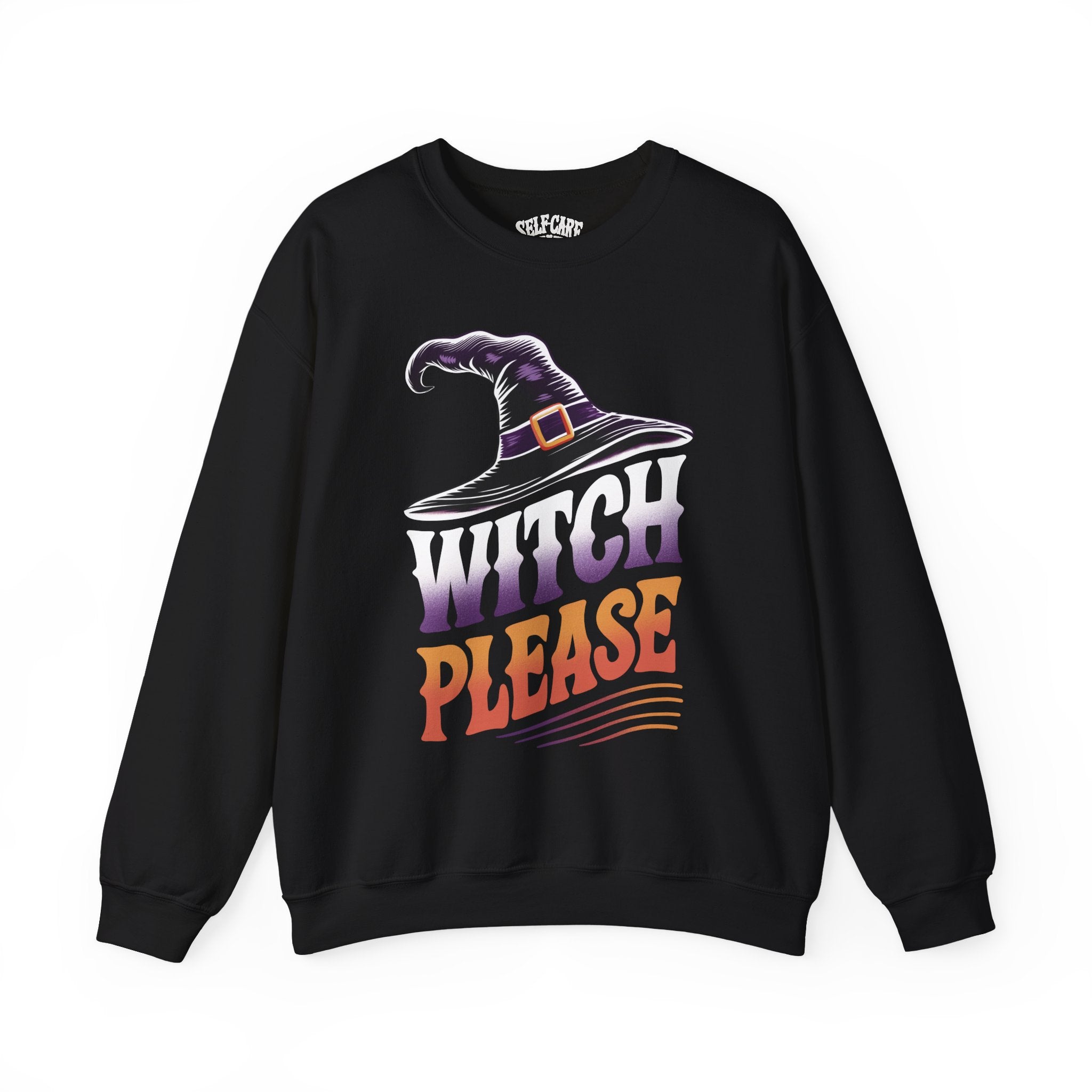 Witch Please Sweatshirt
