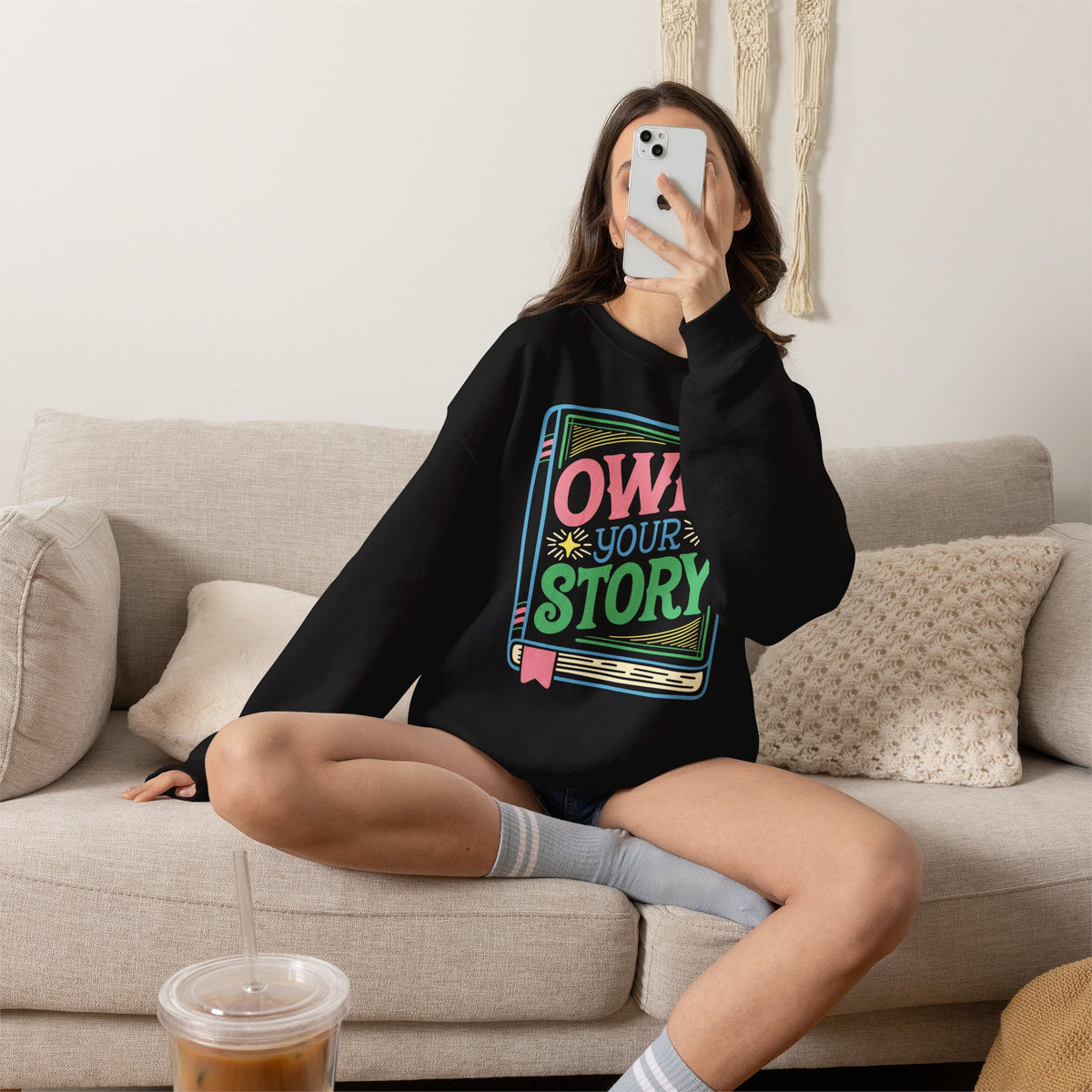 Own Your Story Sweatshirt
