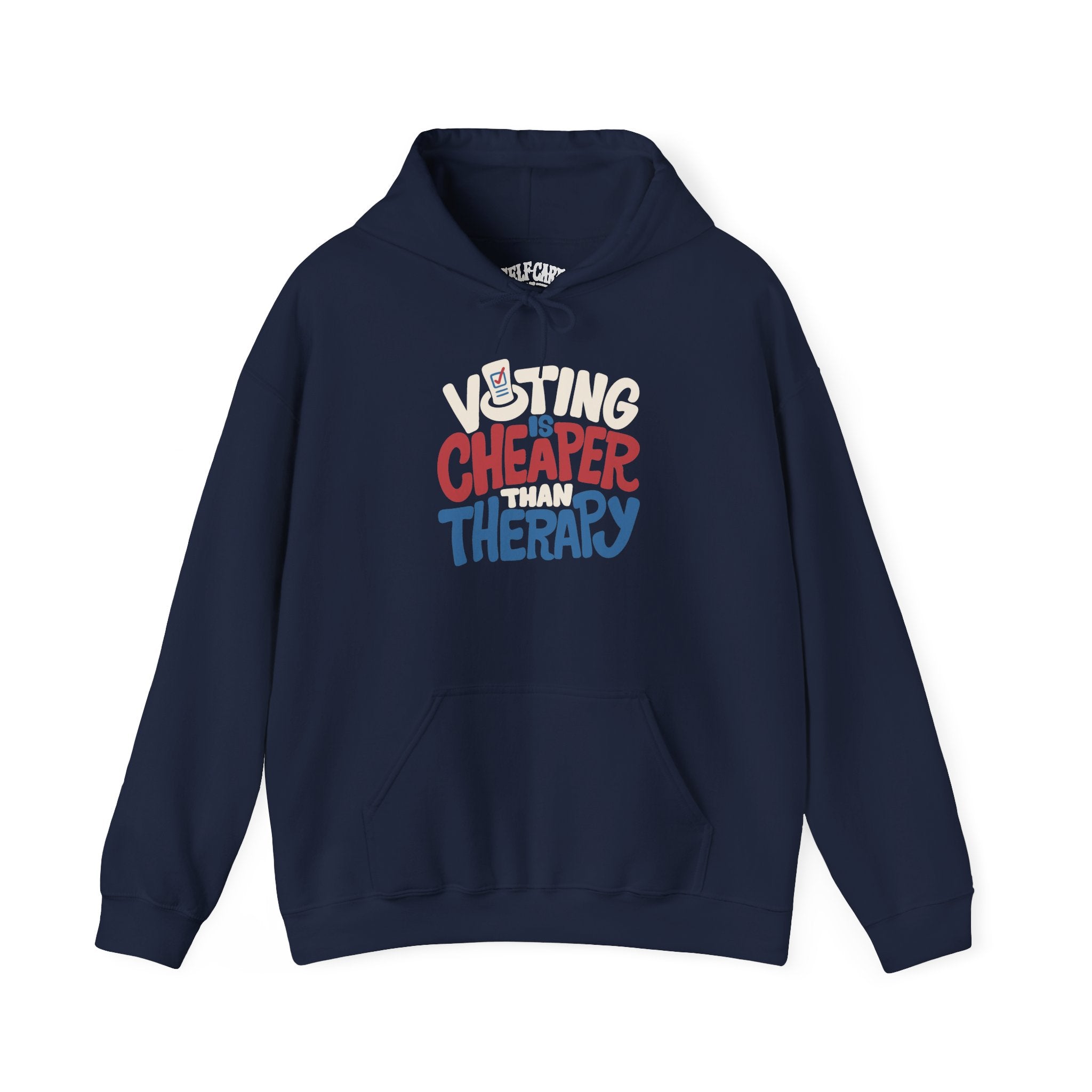 Voting Is Cheaper Than Therapy Hoodie