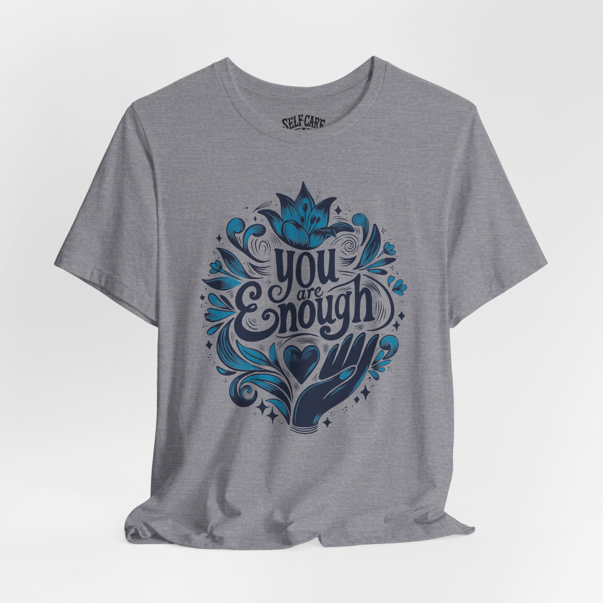 You Are Enough Shirt