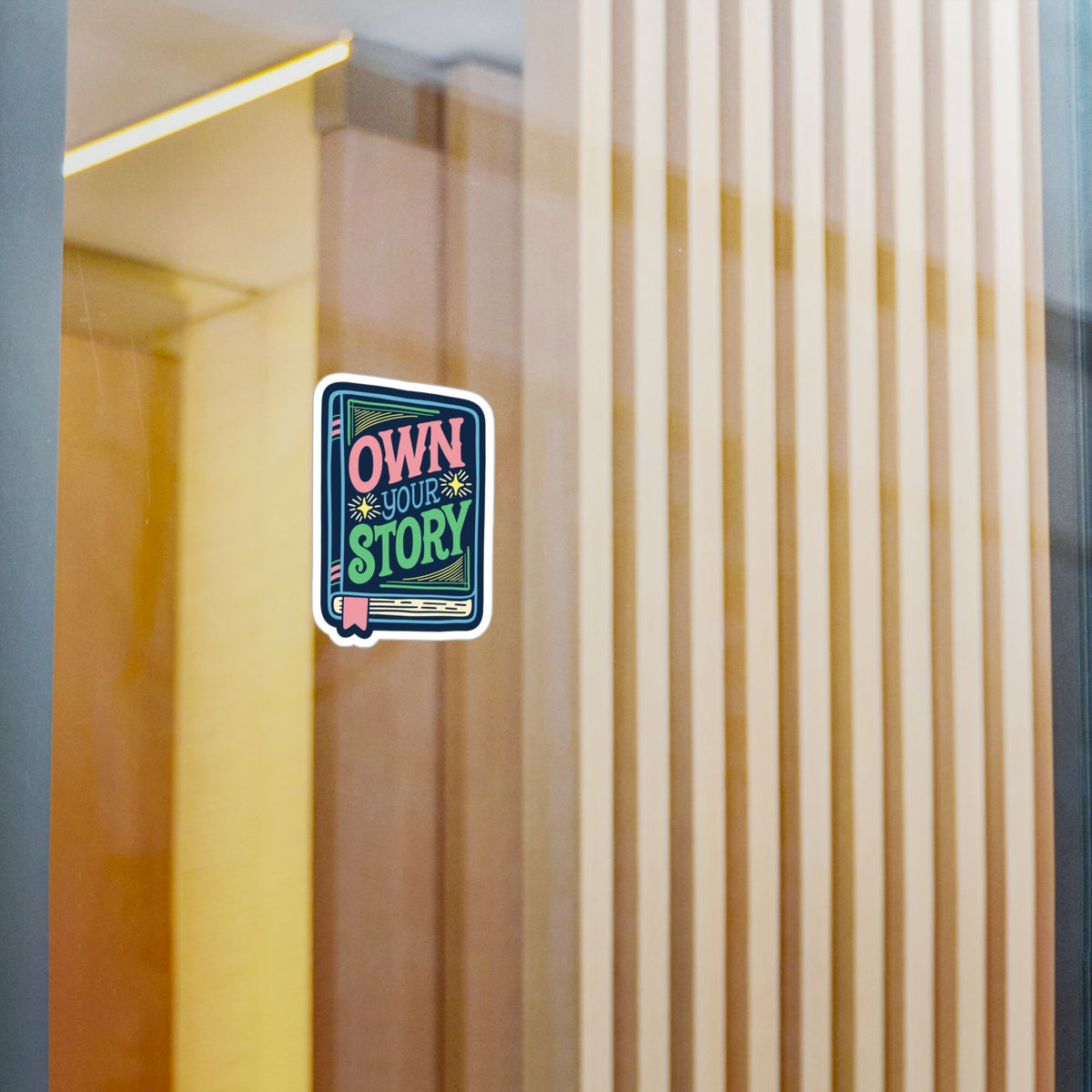Own Your Story Sticker