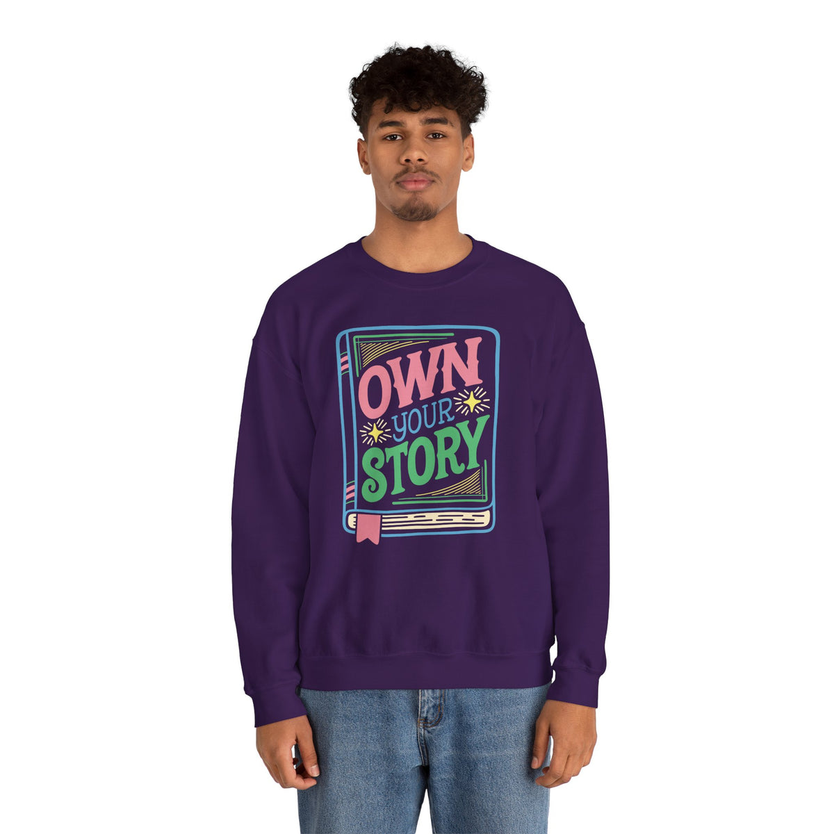 Own Your Story Sweatshirt
