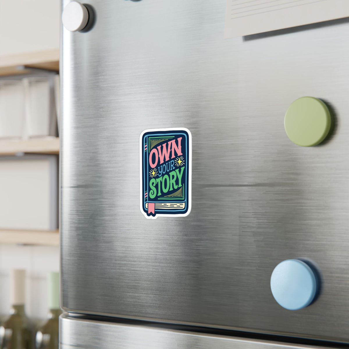 Own Your Story Sticker