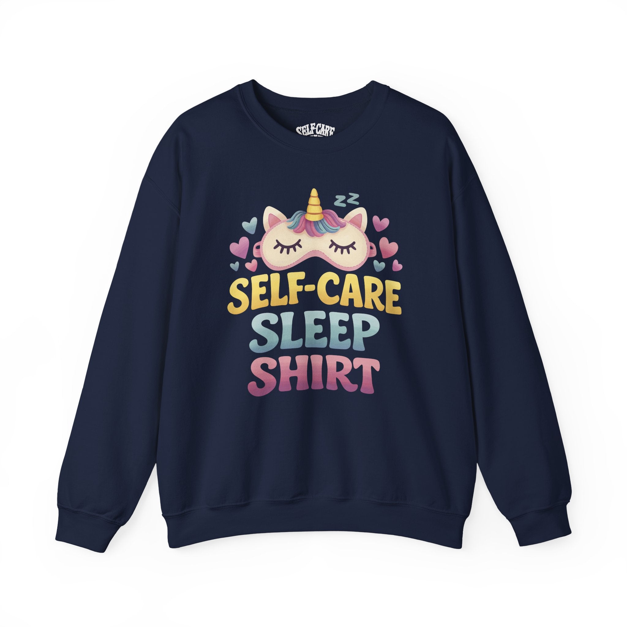 Self-Care Sleep Sweatshirt