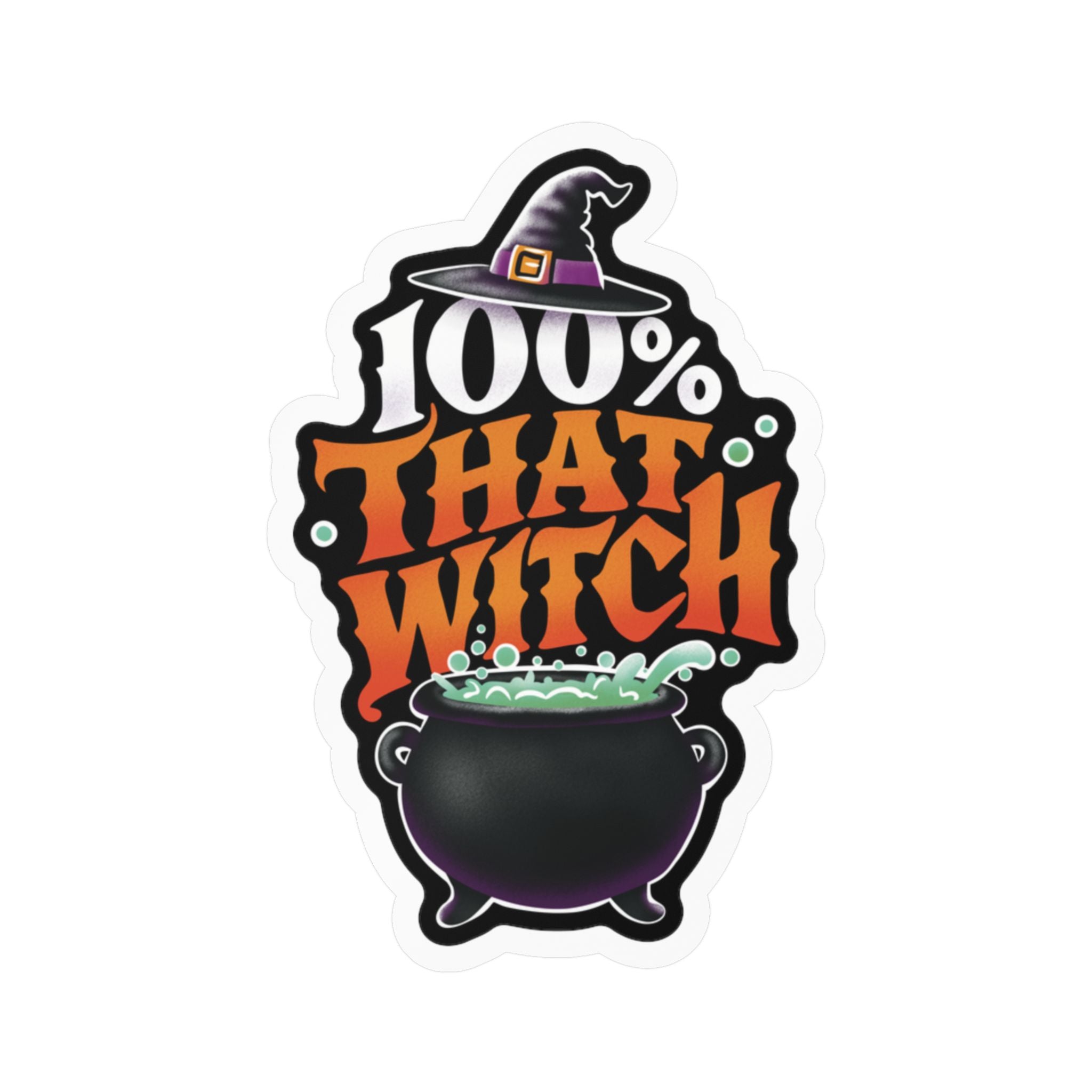100% That Witch Sticker