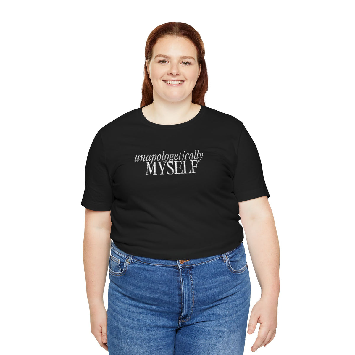 Unapologetically Myself Embroidered Shirt