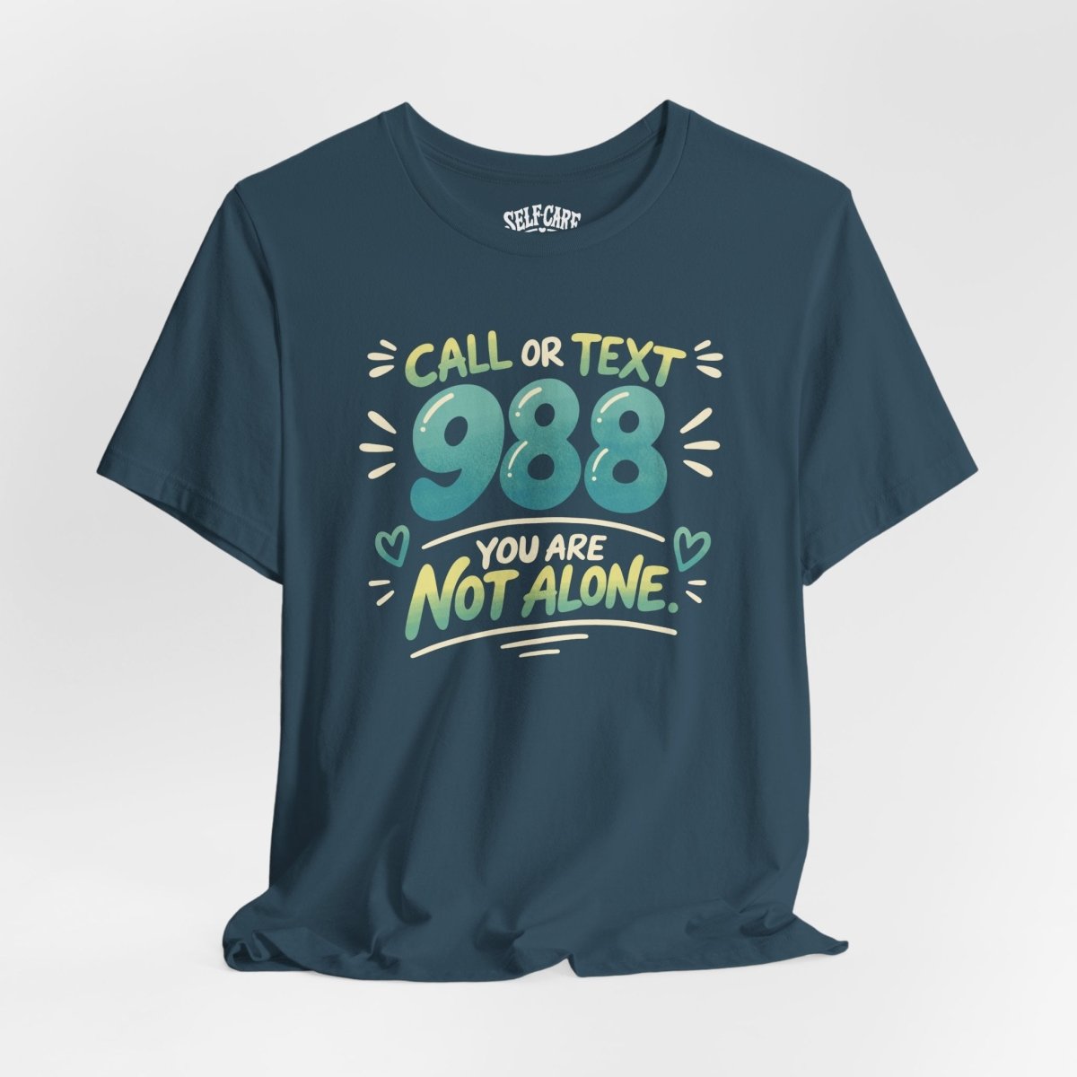 988 Mental Health Awareness Shirt - Self - Care Shirts