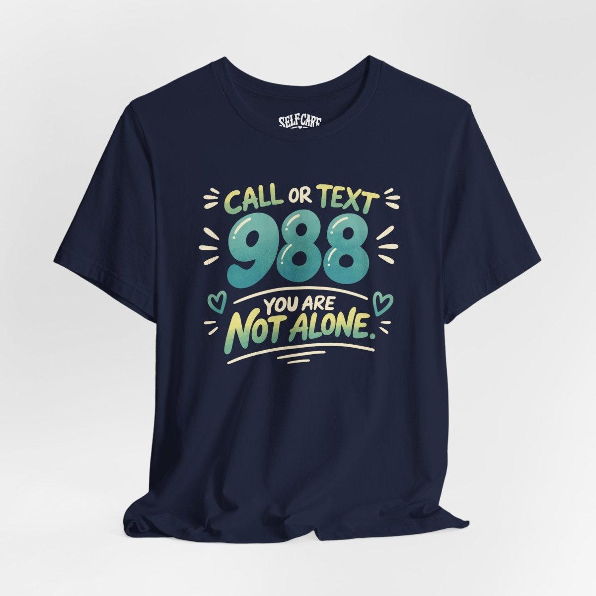 988 Mental Health Awareness Shirt - Self - Care Shirts