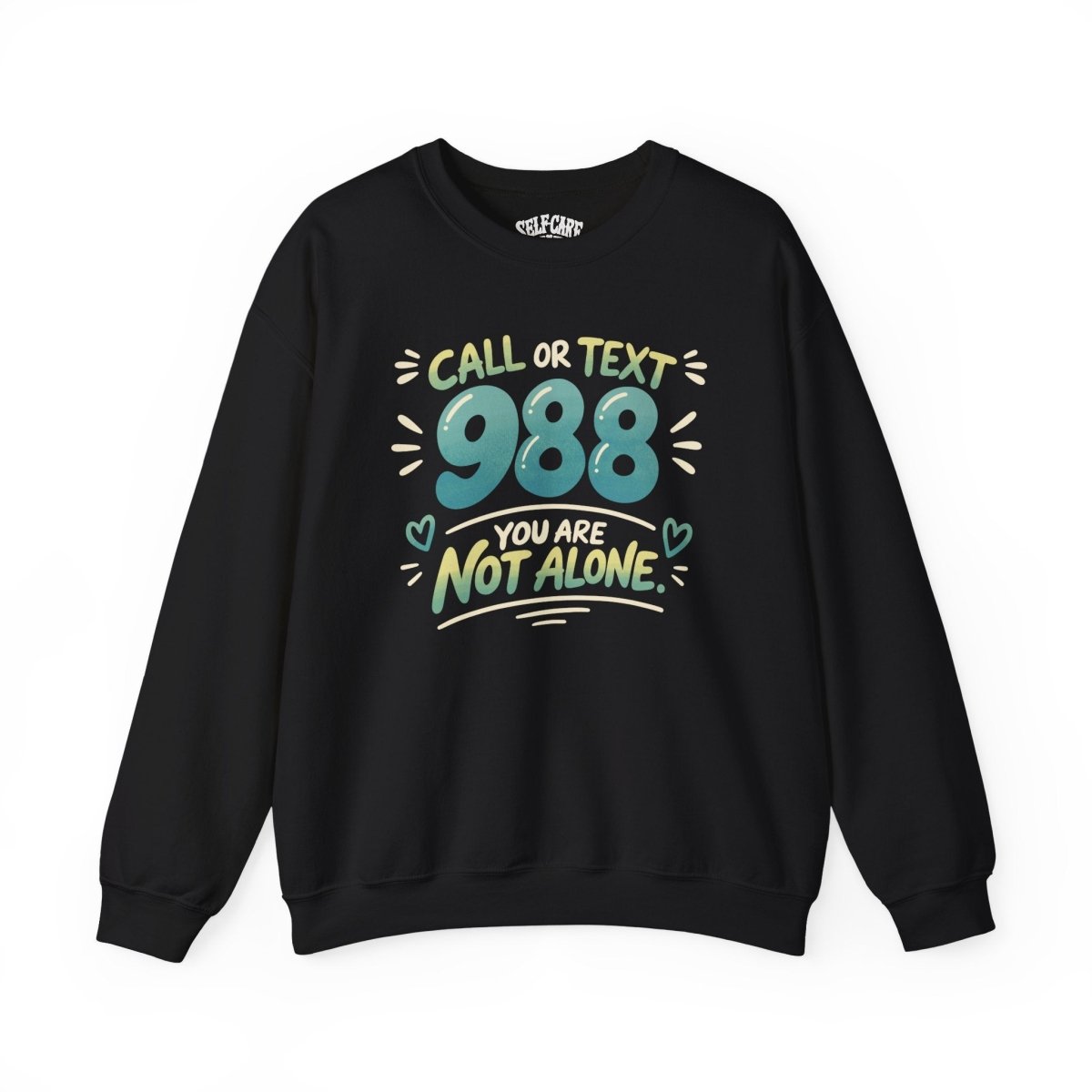 988 Mental Health Awareness Sweatshirt - Self - Care Shirts