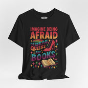 Afraid of Drag Queens and Books | Mental Health Shirt - Self - Care Shirts