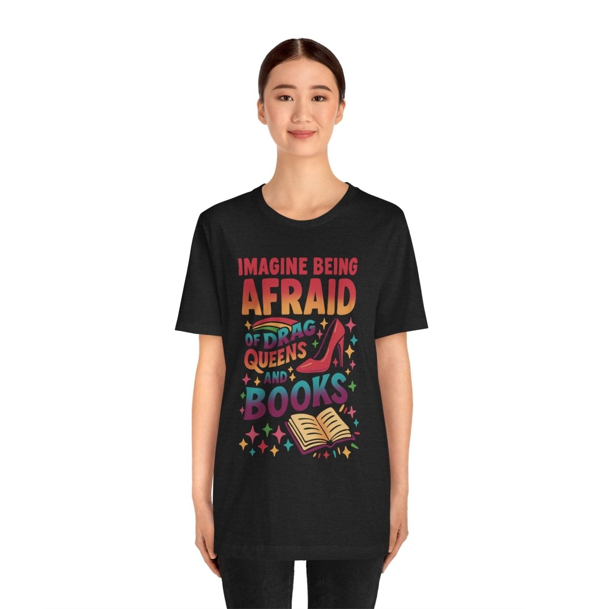 Afraid of Drag Queens and Books | Mental Health Shirt - Self - Care Shirts