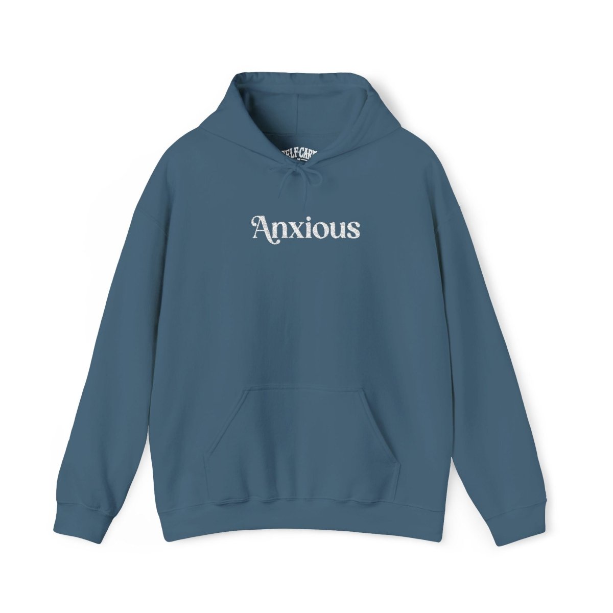 Anxious Embroidered Hoodie - Self - Care Shirts