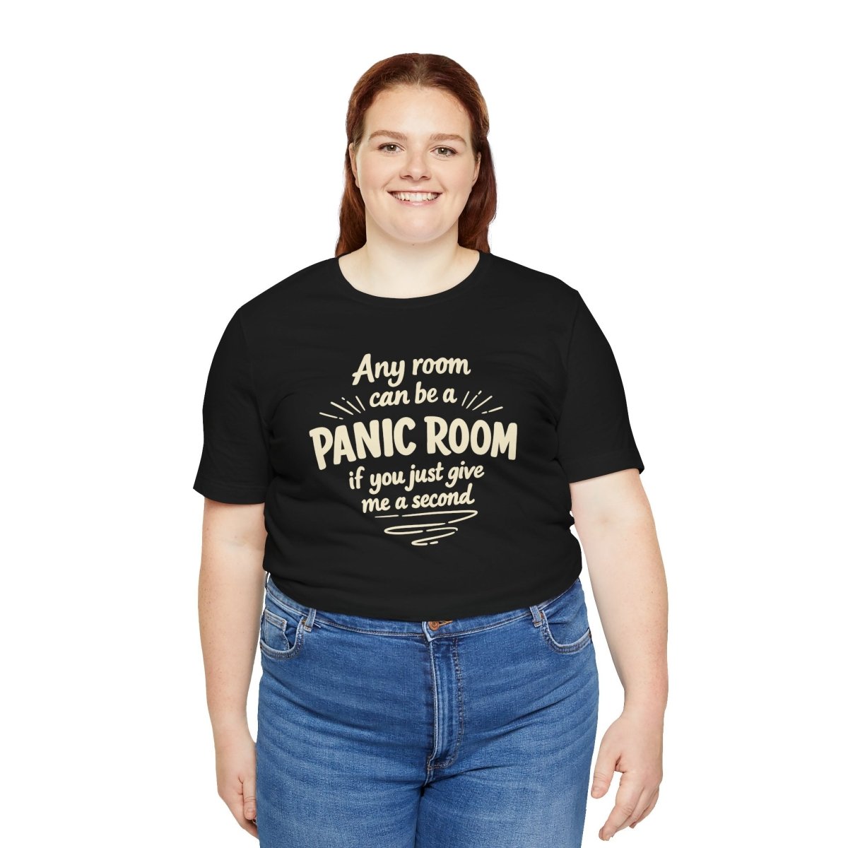 Any Room Can Be a Panic Room Shirt - Self - Care Shirts