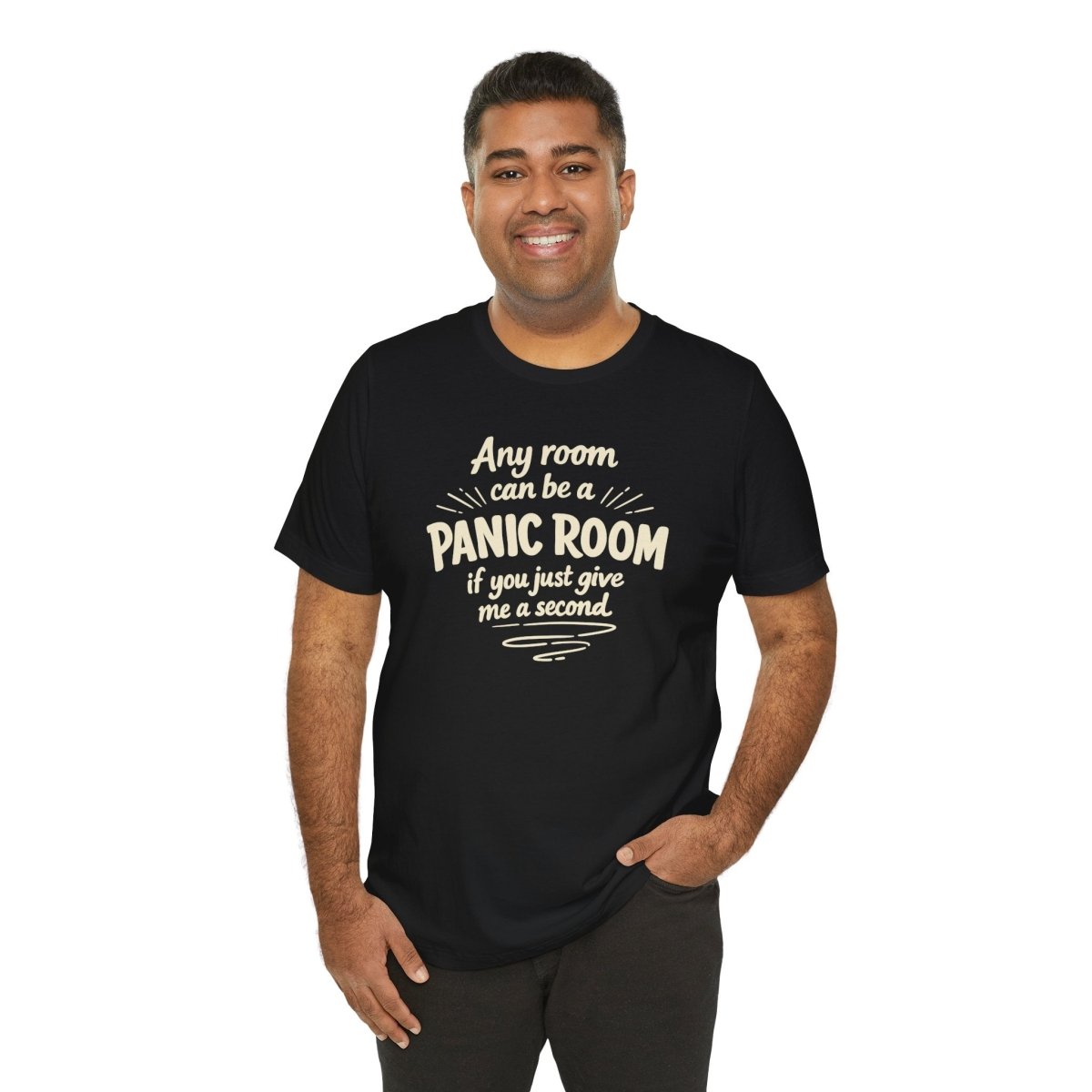 Any Room Can Be a Panic Room Shirt - Self - Care Shirts