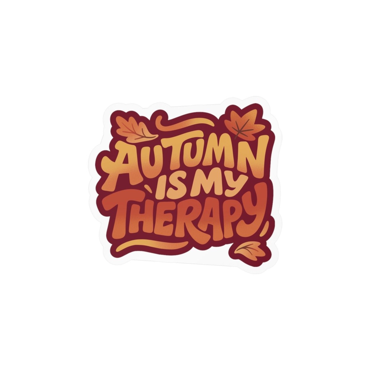 Autumn Is My Therapy Sticker - Self-Care Shirts