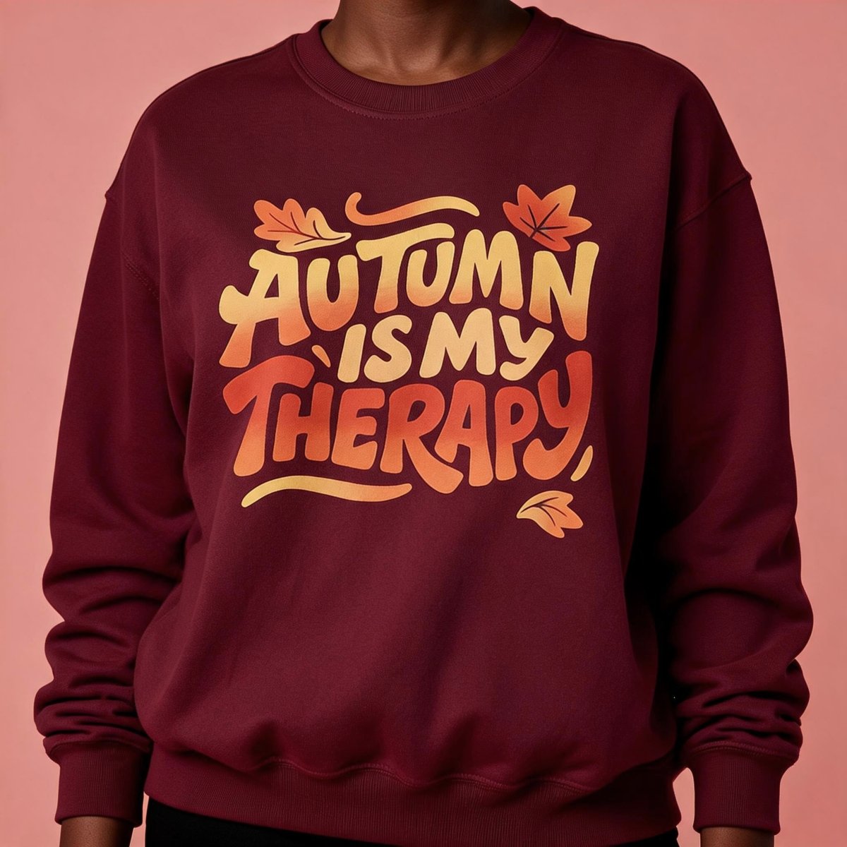 Autumn Is My Therapy Sweatshirt - Self-Care Shirts