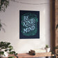 Be Kind to Your Mind Poster - Self - Care Shirts