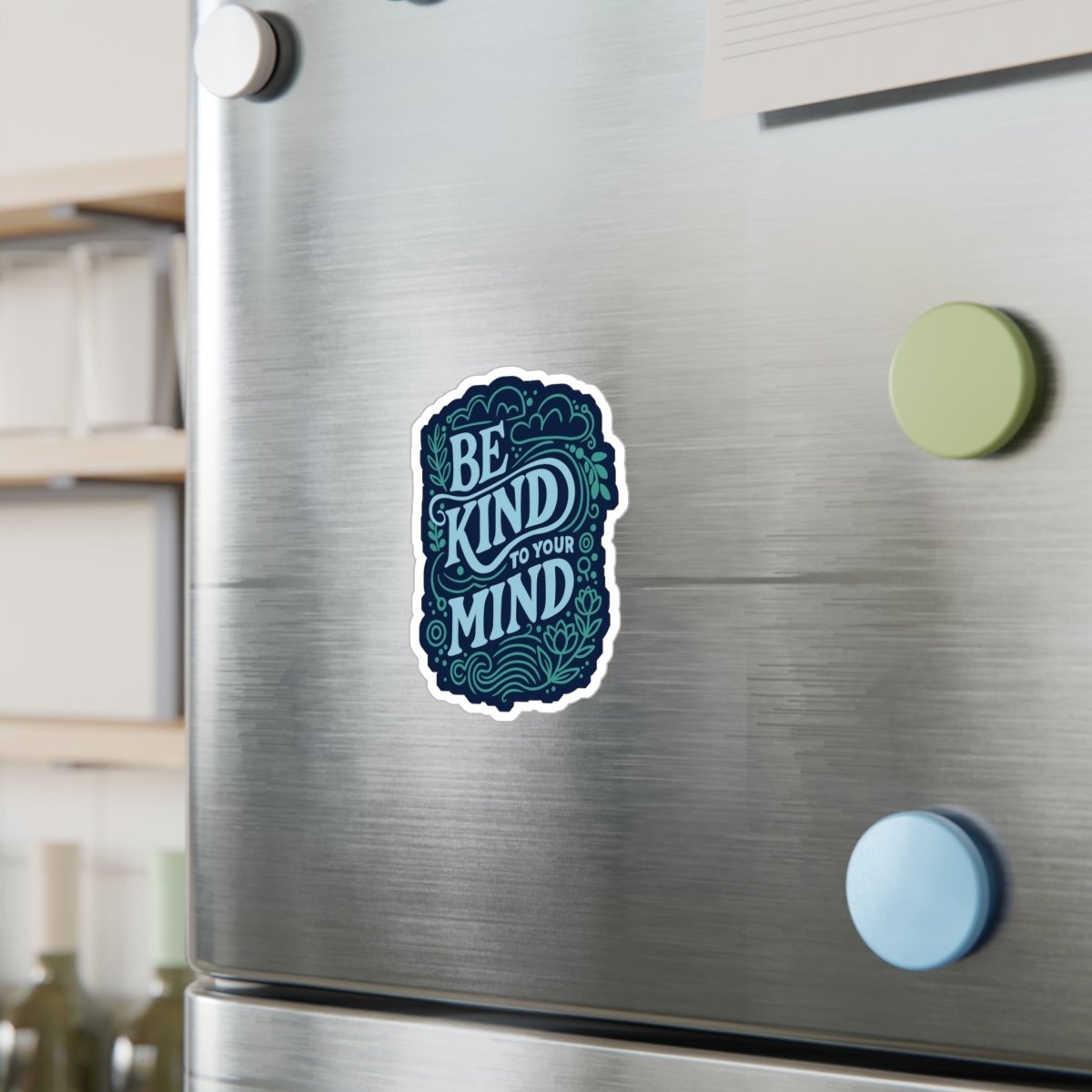 Be Kind to Your Mind Mental Health Sticker