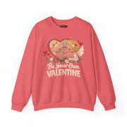 Be Your Own Valentine Sweatshirt - Self - Care Shirts
