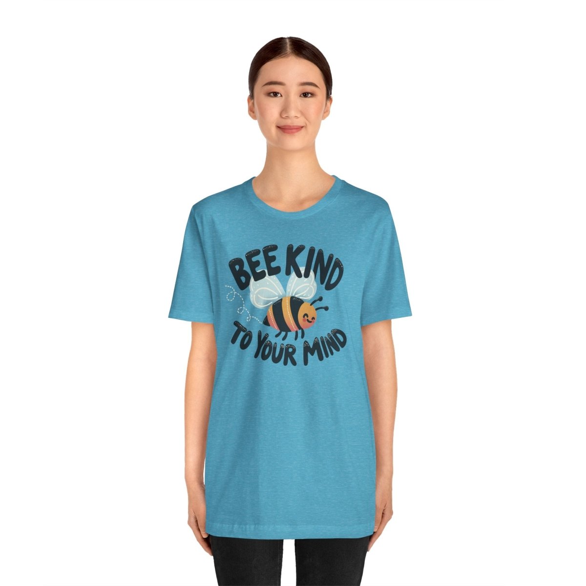 Bee Kind to Your Mind | Mental Health Shirt - Self - Care Shirts