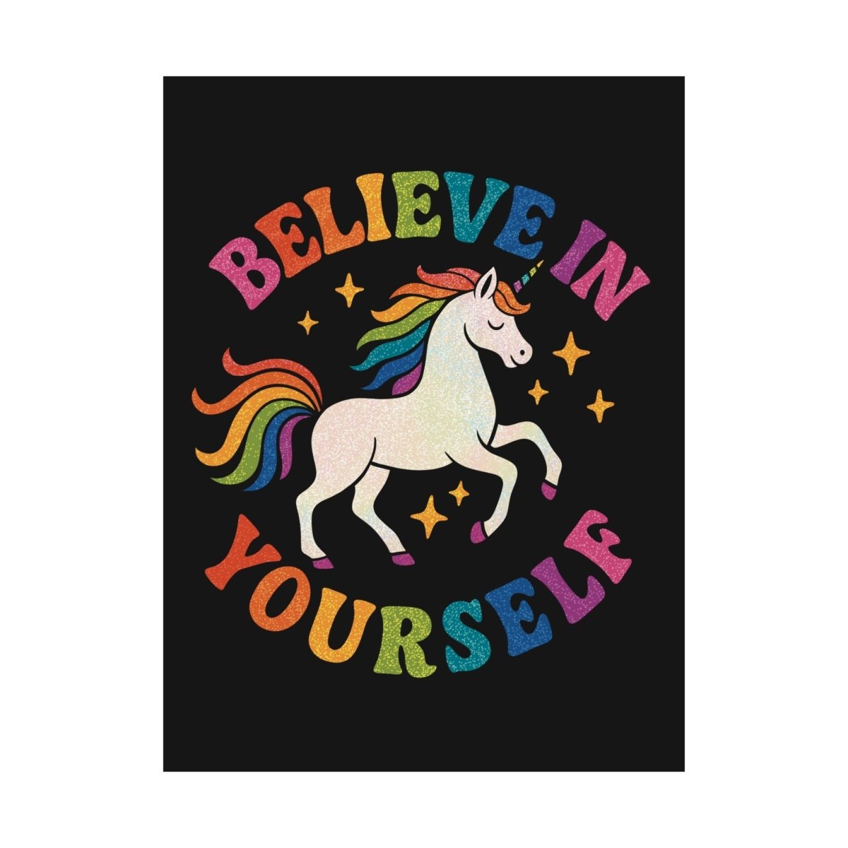 Believe in Yourself unicorn mental health poster - rainbow design - 18x24 archival print - Self-Care Shirts