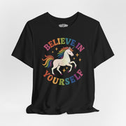 Believe In Yourself Unicorn Shirt - Self - Care Shirts