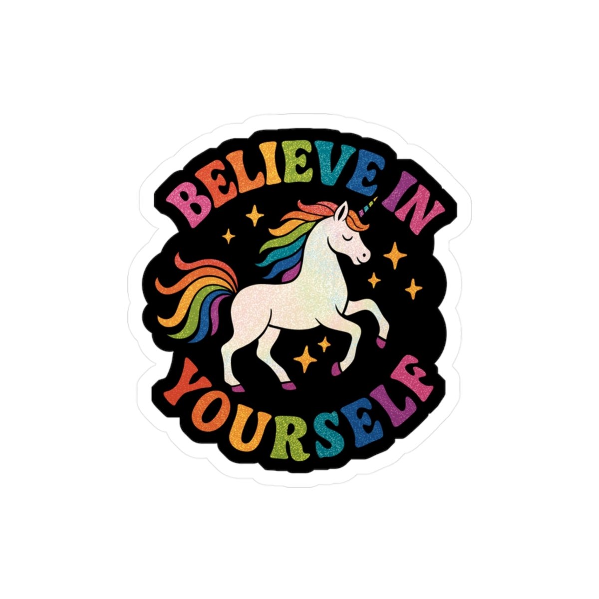 Believe in Yourself unicorn mental health sticker - hand-drawn rainbow design - Self-Care Shirts