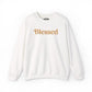 Blessed | Embroidered Mental Health Sweatshirt - Self - Care Shirts