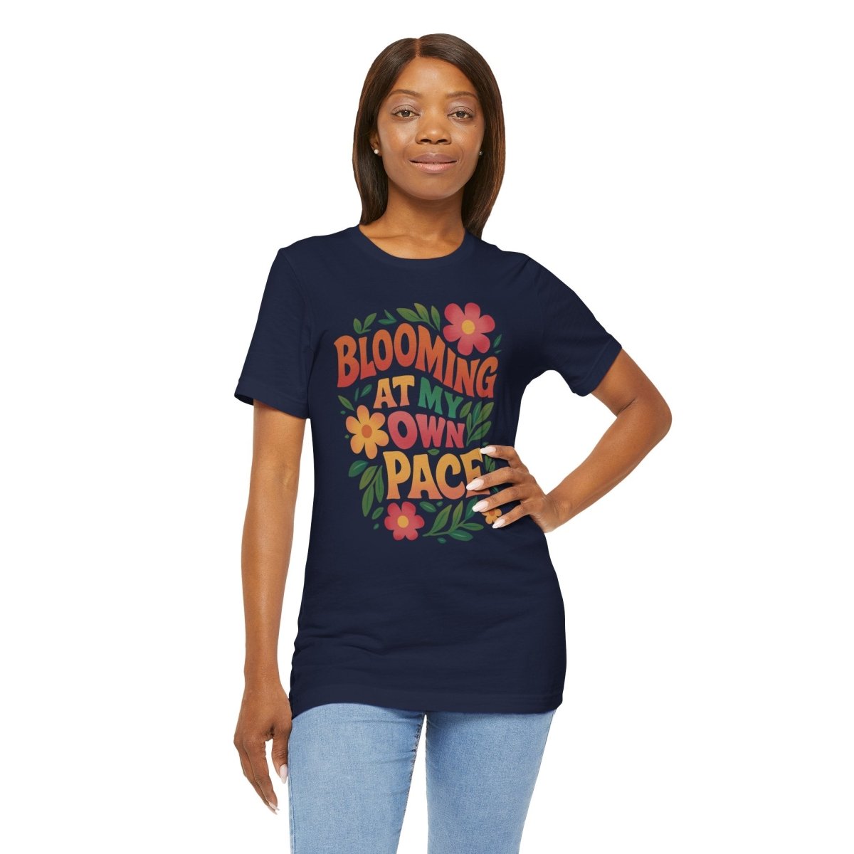 Blooming at My Own Pace | Mental Health Shirt - Self - Care Shirts